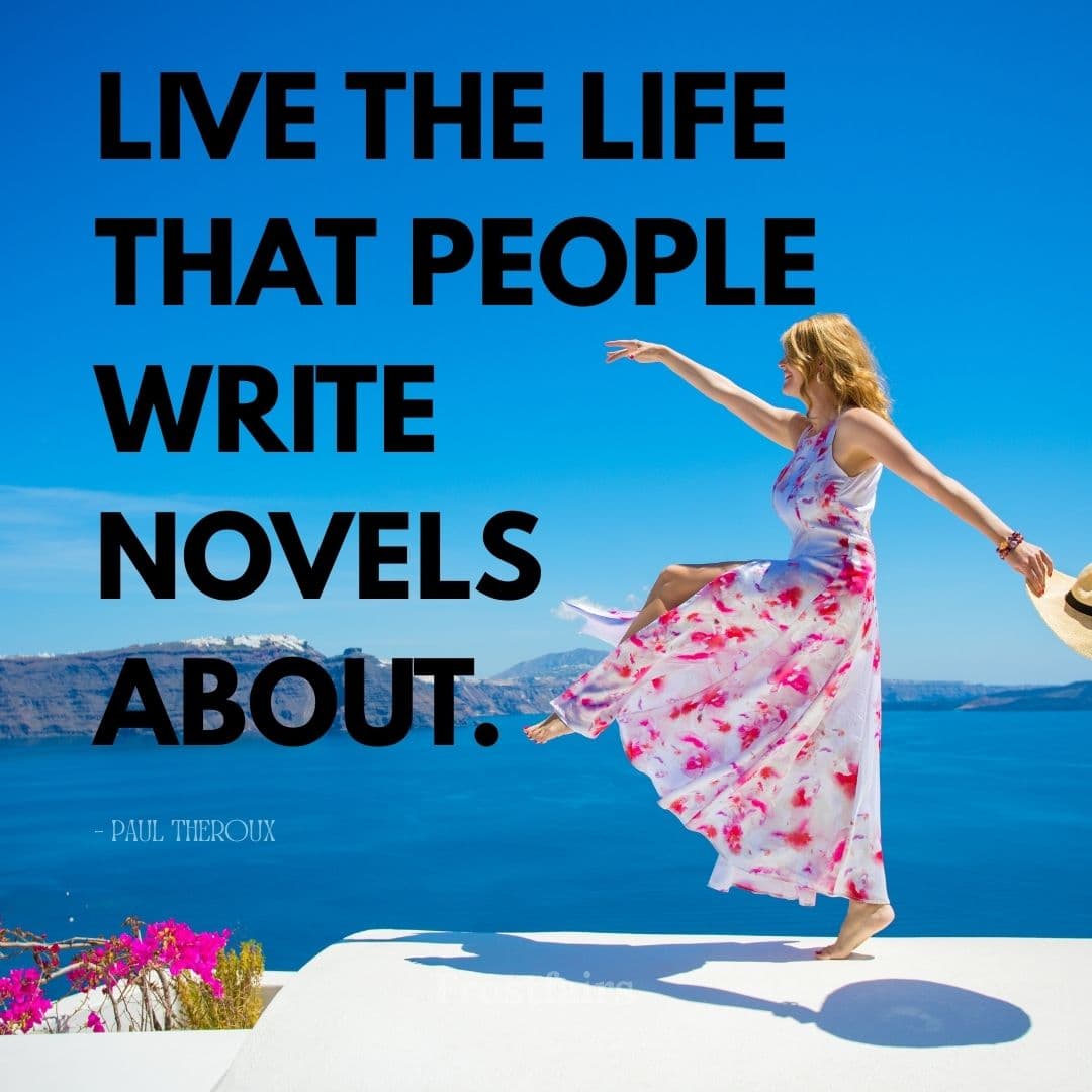 Travel as a Story Quote Quote about making your study abroad life novel-worthy