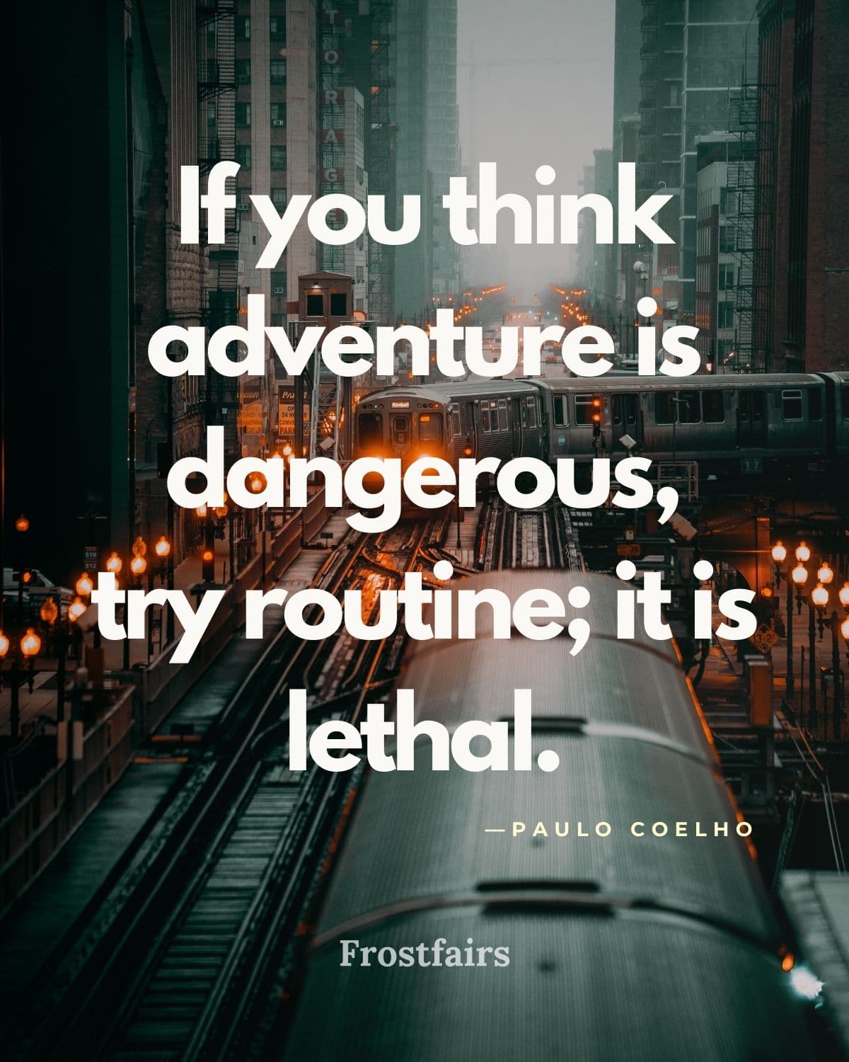 Inspirational Study Abroad Quote Adventure and study abroad quote about breaking routine by Paulo Coelho